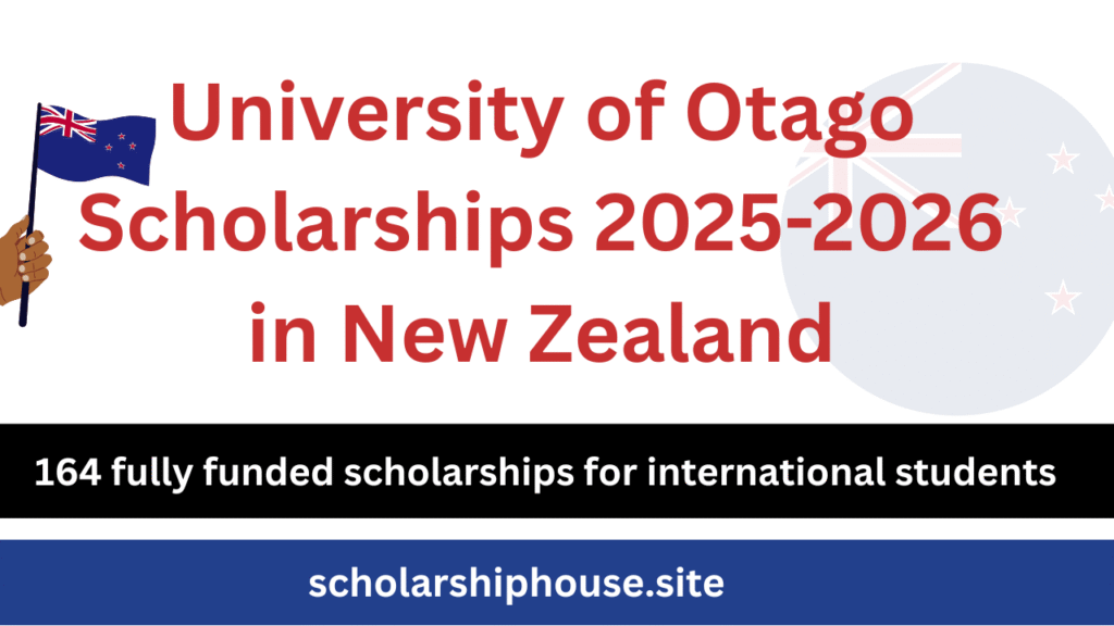 University of Otago Scholarships 2025-2026 in New Zealand | Fully Funded
