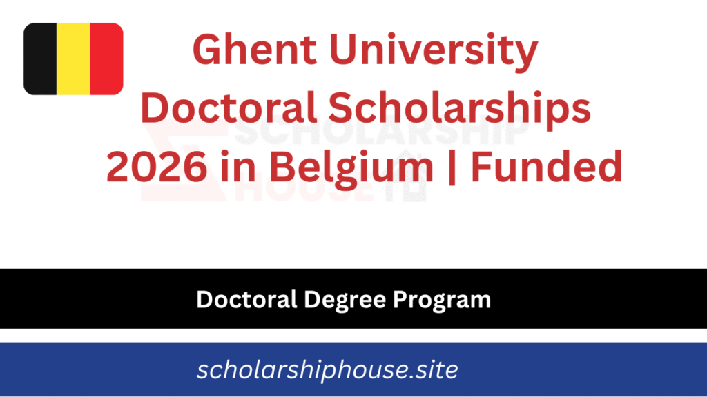 Ghent University Doctoral Scholarships 2026: Fully Funded PhD Opportunities in Belgium